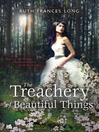 The Treachery of Beautiful Things (eBook)